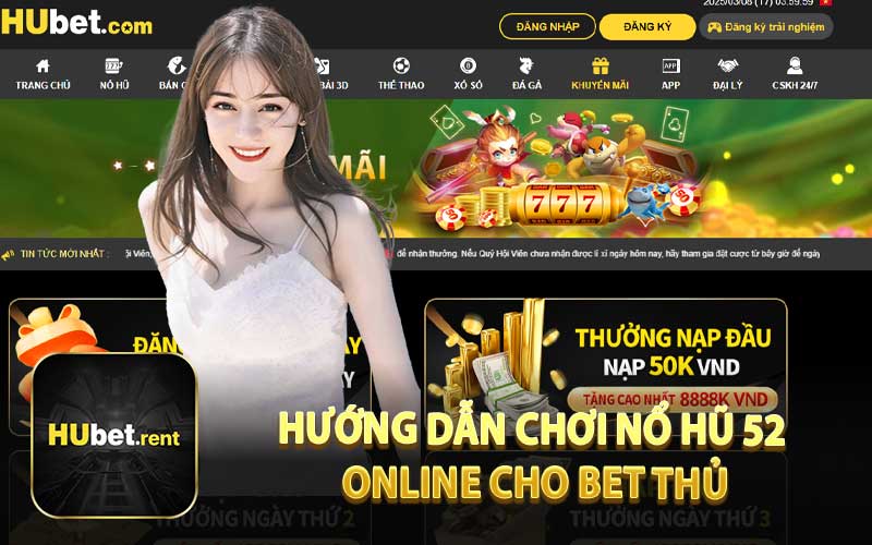 Hướng Dẫn Chơi Nổ Hũ 52 Online Cho Bet Thủ